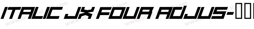 Italic JX Four Adjus字体转换